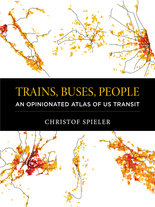 Title details for Trains, Buses, People by Christof Spieler - Wait list